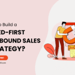 How to Build a Speed-First Outbound Sales Strategy? - Blog Banner